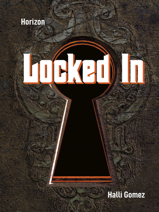 Title details for Locked In by Halli Gomez - Available